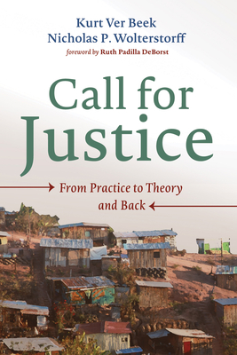 Call for Justice: From Practice to Theory and Back - Kurt Ver Beek