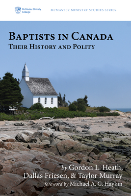 Baptists in Canada - Gordon L. Heath