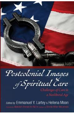 Postcolonial Images of Spiritual Care - Emmanuel Y. Lartey