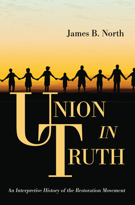 Union in Truth - James B. North