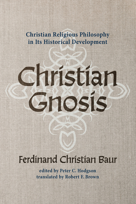 Christian Gnosis - Ferdinand Christian Baur