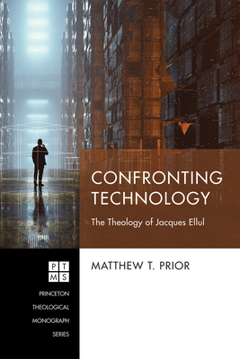Confronting Technology - Matthew T. Prior