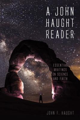 A John Haught Reader - John F. Haught