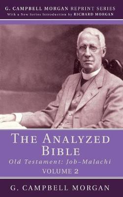 The Analyzed Bible, Volume 2 - G. Campbell Morgan