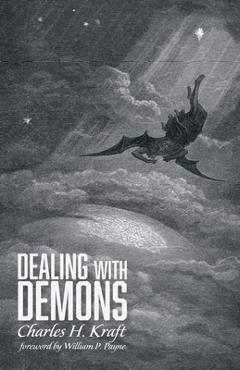 Poza produsului Dealing with Demons - Charles H. Kraft