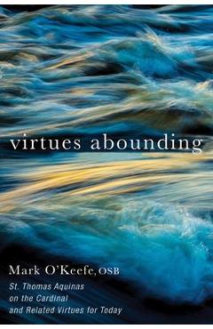Coperta cărții 'Virtues Abounding - Mark Osb O'keefe'