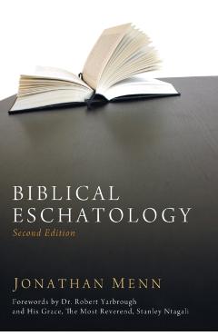 Biblical Eschatology, Second Edition - Jonathan Menn