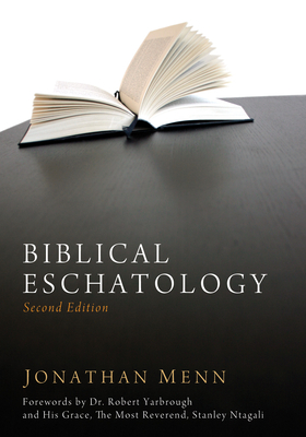 Biblical Eschatology, Second Edition - Jonathan Menn