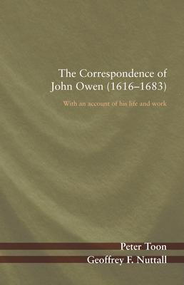 The Correspondence of John Owen (1616-1683) - Peter Toon