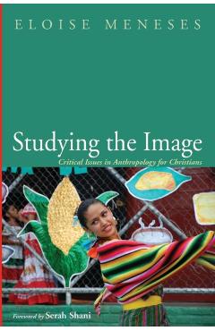 Studying the Image - Eloise Meneses