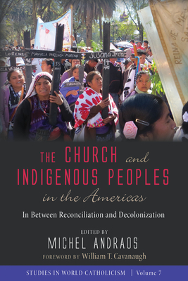 The Church and Indigenous Peoples in the Americas - Michel Andraos