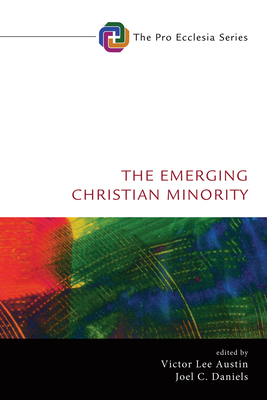 The Emerging Christian Minority - Victor Lee Austin