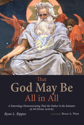 That God May Be All in All - Ryan L. Rippee