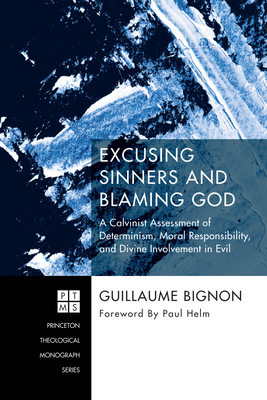 Excusing Sinners and Blaming God - Guillaume Bignon