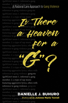 Is There a Heaven for a G? - Danielle J. Buhuro