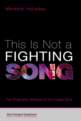 This Is Not a Fighting Song - Meredith Holladay
