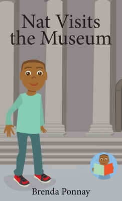 Nat Visits the Museum - Brenda Ponnay