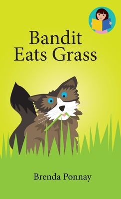 Bandit Eats Grass - Brenda Ponnay