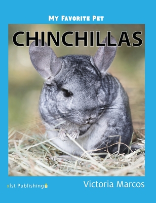 My Favorite Pet: Chinchillas - Victoria Marcos