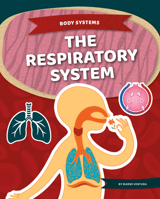 The Respiratory System - Marne Ventura