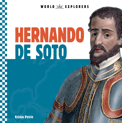 Hernando de Soto - Kristin Petrie