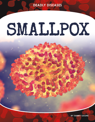 Smallpox - Tammy Gagne