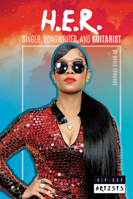 Coperta cărții 'H.E.R.: Singer, Songwriter, and Guitarist: Singer, Songwriter, and Guitarist - Doris Edwards'