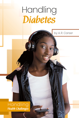 Handling Diabetes - A. R. Carser