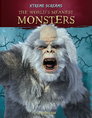 The World's Meanest Monsters - S. L. Hamilton