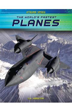 Coperta cărții 'The World's Fastest Planes - S. L. Hamilton'