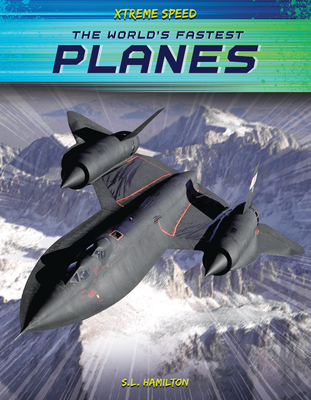 Coperta cărții 'The World's Fastest Planes - S. L. Hamilton'