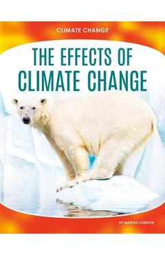 The Effects of Climate Change