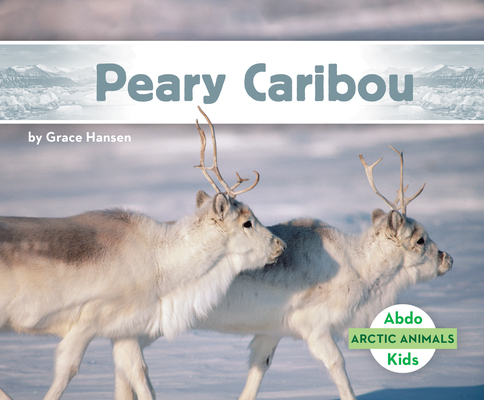 Coperta cărții 'Peary Caribou - Grace Hansen'