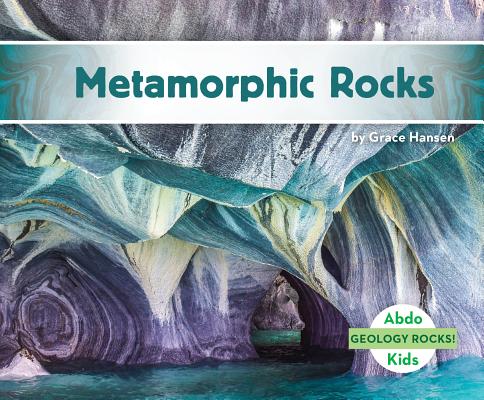 Metamorphic Rocks - Grace Hansen