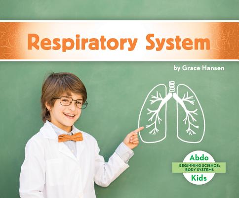 Coperta cărții 'Respiratory System - Grace Hansen'