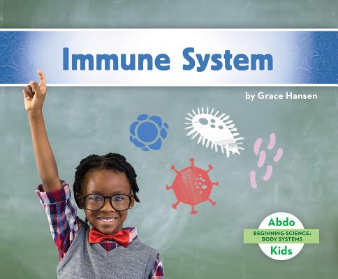 Coperta cărții 'Immune System - Grace Hansen'