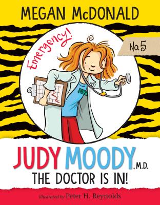 Judy Moody, M.D.: The Doctor Is In!: #5 - Megan Mcdonald