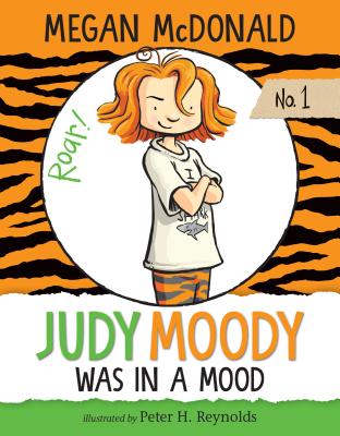 Judy Moody Was in a Mood: #1 - Megan Mcdonald