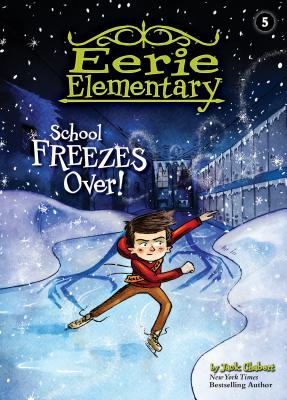 School Freezes Over!: #5 - Jack Chabert