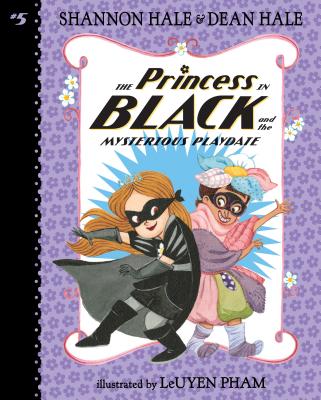 Coperta cărții 'The Princess in Black and the Mysterious Playdate: #5 - Shannon Hale'