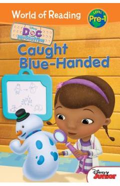 Coperta cărții 'Doc McStuffins: Caught Blue-Handed - Sheila Sweeny Higginson'