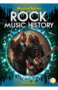 Coperta cărții 'Rock Music History - Kenny Abdo'