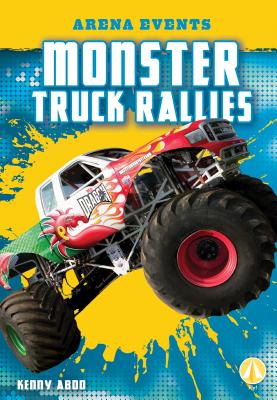 Coperta cărții 'Monster Truck Rallies - Kenny Abdo'