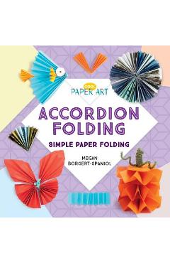 Coperta cărții 'Accordion Folding: Simple Paper Folding - Megan Borgert-spaniol'