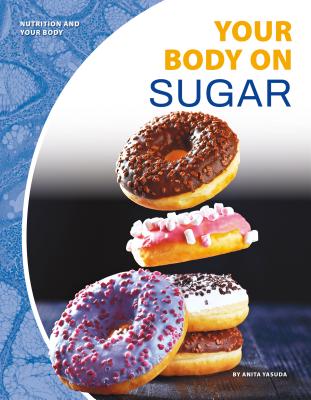 Coperta cărții 'Your Body on Sugar - Anita Yasuda'