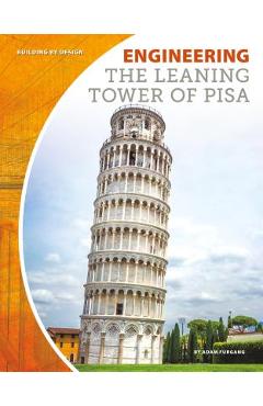 Coperta cărții 'Engineering the Leaning Tower of Pisa - Adam Furgang'
