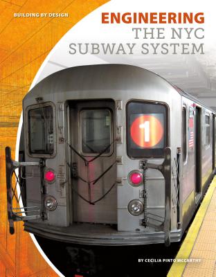 Coperta cărții 'Engineering the NYC Subway System - Cecilia Pinto Mccarthy'