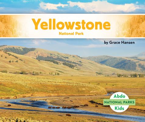 Yellowstone National Park - Grace Hansen