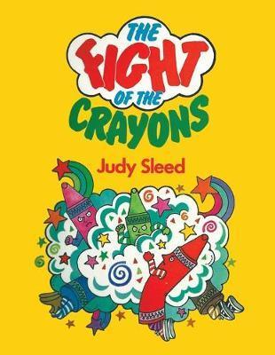The Fight of the Crayons - Judy Sleed
