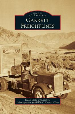 Garrett Freightlines - Idaho State University S Management 449